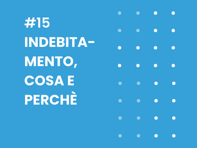 Indebitamento, cosa e perchè